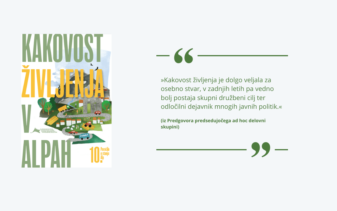 Kakovost_zivljenja_v_Alpah Naslovnica 10. Poročila o stanju Alp s citato iz predgovora.