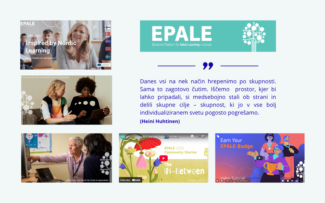 Novicnik_EPALE-052026 Kolaž pasic, ki opozarjajo na nove objave na platformi EPALE v maju 2026. Dodan je tudi citat Heini Huhtinen iz uvodnika.