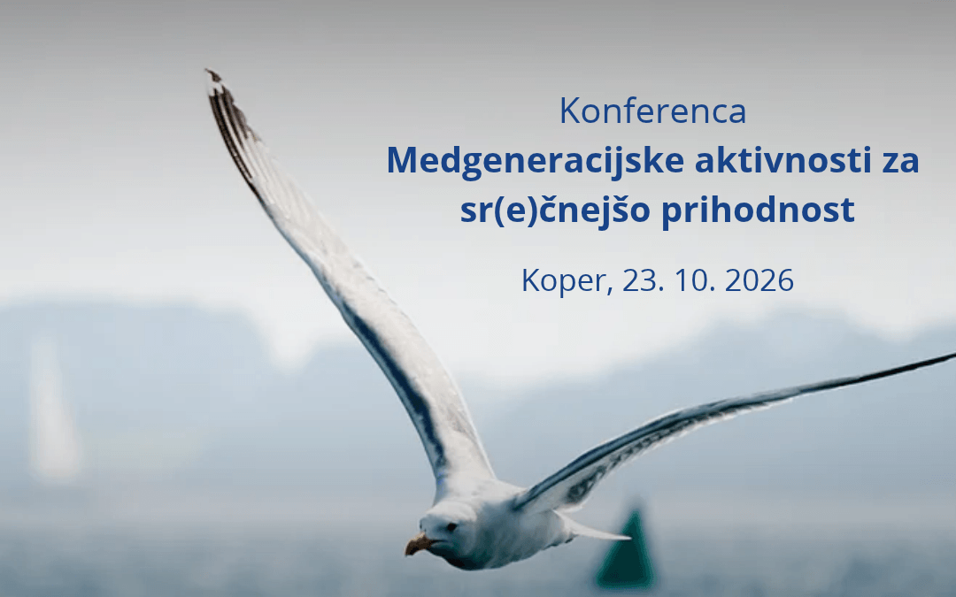 Pasica konference Medgeneracijske aktivnosti za sr(e)čnejšo prihodnost. 